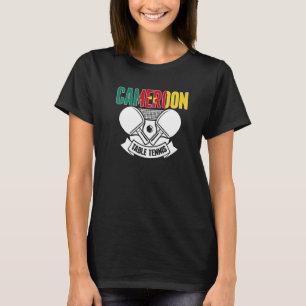 Cameroon Ping Pong Cameroonian Table Tennis Suppo T-shirt