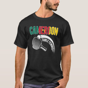 Cameroon Table Tennis Support Cameroonian Ping P T-shirt