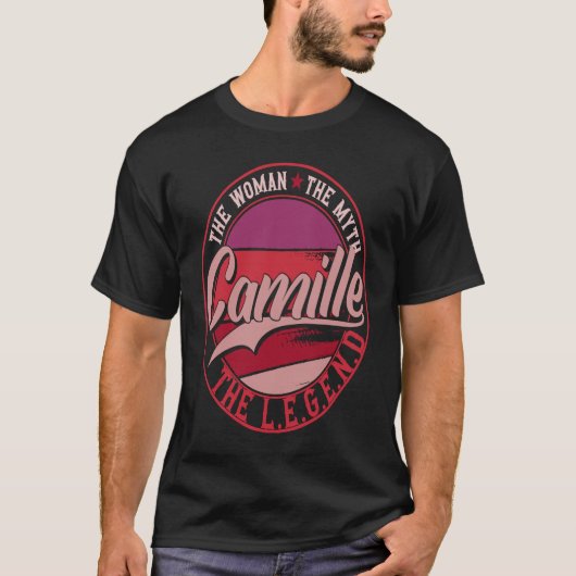 Camille the Lady of Myth the Legend T-shirt (Voorkant)