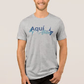 Camiseta Aquí Tri-Blend Shirt (Voorkant)