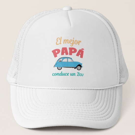 Camiseta El Mejor Papá conduce un 2CV Trucker Pet (Voorkant)