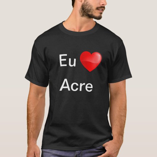 Camiseta Eu amo Acre T-shirt (Voorkant)