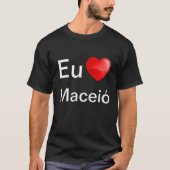 Camiseta EU Amo Maceió T-shirt (Voorkant)