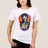 Camiseta holgada I Want to Break Free Tri-Blend Shirt (Voorkant)