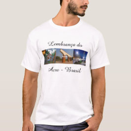 Camiseta lembrança do Acre Brasil T-shirt