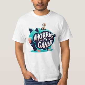 Camiseta Manga Corta - Ahorrar en Ganar-  T-shirt