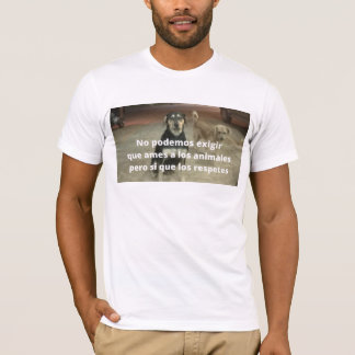 Camiseta respeto a los animales t-shirt