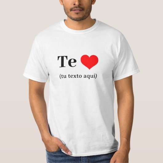 Camiseta Te Amo (tu texto aqui) T-shirt (Voorkant)
