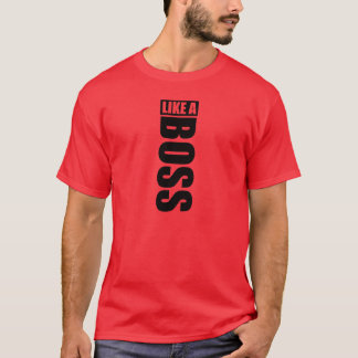 Camisola "LIKE A BOSS" T-shirt