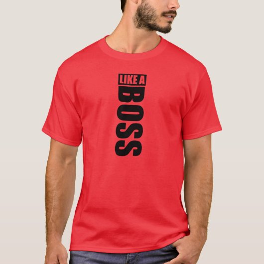 Camisola "LIKE A BOSS" T-shirt (Voorkant)