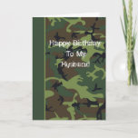 Camo Birthday Card For Husband Kaart<br><div class="desc">Camo birthday cards for husbands. The front of the card has a camo background with the saying Happy Birthday To My Husband that can be edited to add your own special saying. Husbands who like camo and hunting will like these unique birthday cards. These camo cards can even be used...</div>