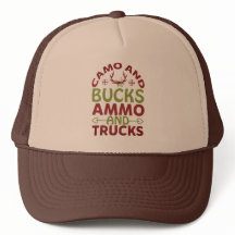 Camo Bucks Ammo Trucks funny quote hunting Hat