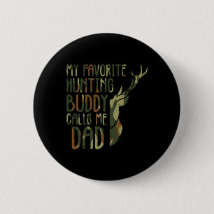 Camo Favoriete Hunting Buddy noemt me papa Deer Hu Ronde Button 5,7 Cm