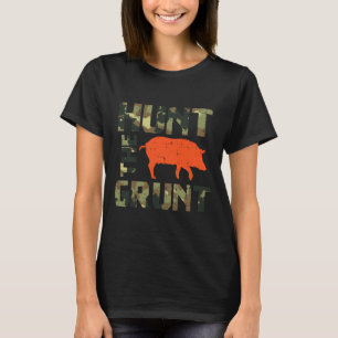 Camo Hunt De Grunt Hog Wilde Zwijnen Jacht T-shirt