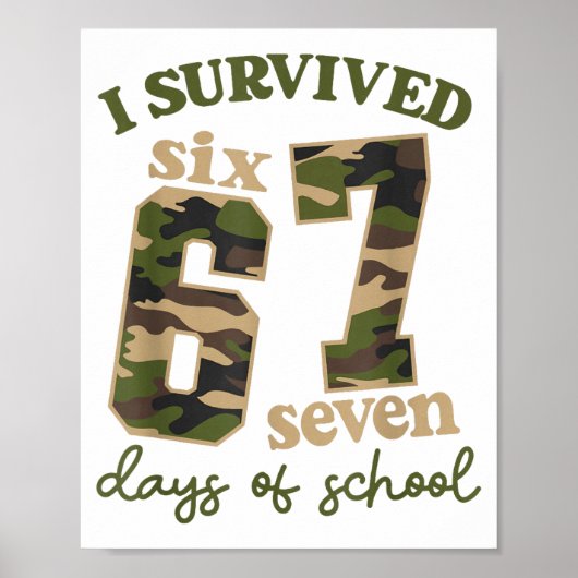 Camo I Survived 67 Six Seven Days Of School Teache Poster (Voorkant)