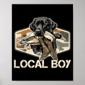 Camo Southern Local Boy Duck Hunting Black Lab Out Poster (Voorkant)