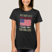 Camoflage Not Just Today Thank You Veterans Gifts T-shirt (Voorkant)
