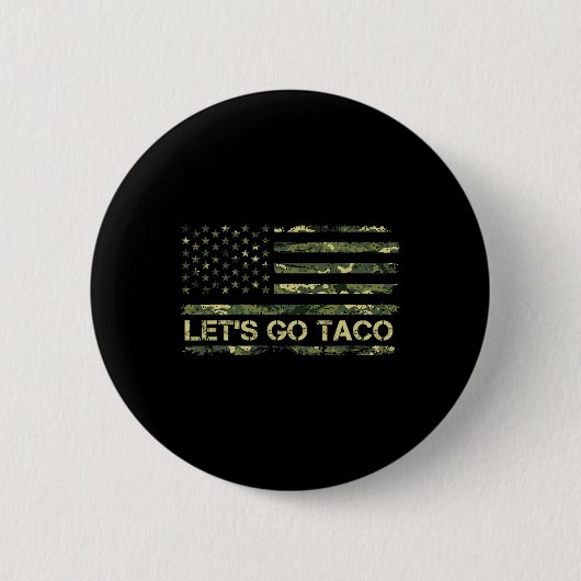 Camouflage Let's Go Taco Betekenis Trump Taco meme Ronde Button 5,7 Cm (Voorkant)
