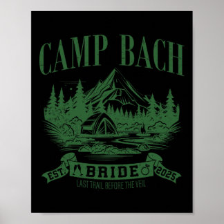 Camp Bach Bride Hiking Camping Bachelorette Party Poster