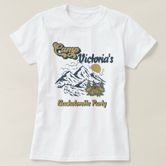 Camp Bachelorette Girls Weekend Party T-shirt (Design voorkant)