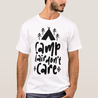 Camp Haar Don’t Care Citat Ontwerp | Grappig Kampe T-shirt