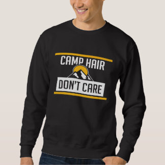 Camp Hair Dont Care Camping Camper Trui