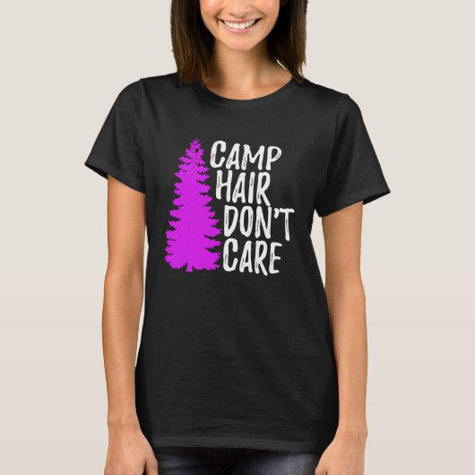 Camp Hair Dont Care   Camping T-shirt (Voorkant)