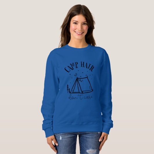 Camp Hair, Don't Care Sweatshirt (Voorkant volledig)