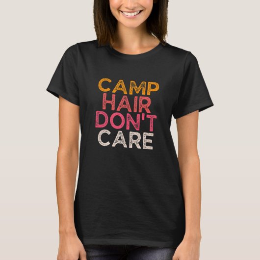 Camp Hair Don't Care  Women Camper Camping T-shirt (Voorkant)