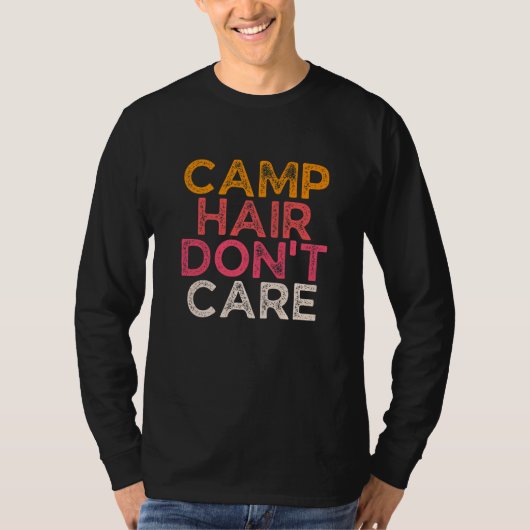 Camp Hair Don't Care Women Camper Camping T-shirt (Voorkant)
