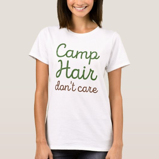 Camp Hair kan het niet schelen T-shirt (Voorkant)