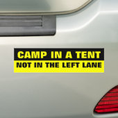 CAMP IN EEN TENT, NIET IN DE LINKERLANE BUMPERSTICKER (Op auto)
