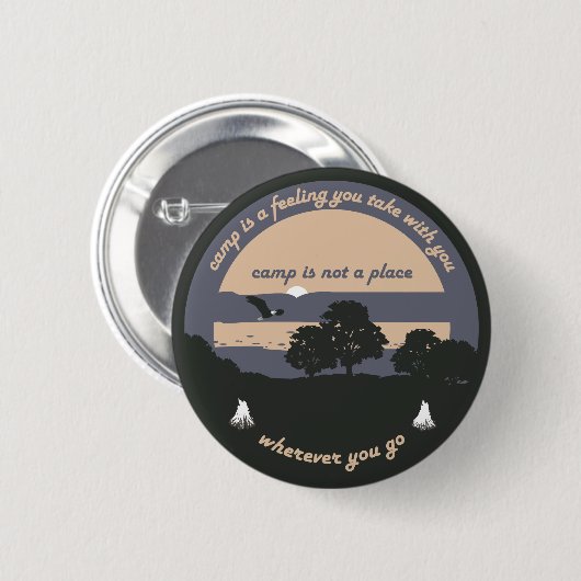 Camp is een Feeling Ronde Button 5,7 Cm (Voorkant /achterkant)