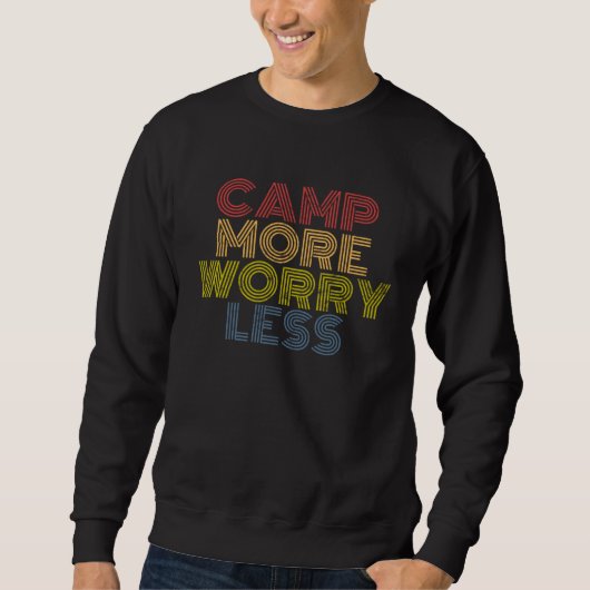 Camp More Worry Less hiking camping mountains retr Trui (Voorkant)