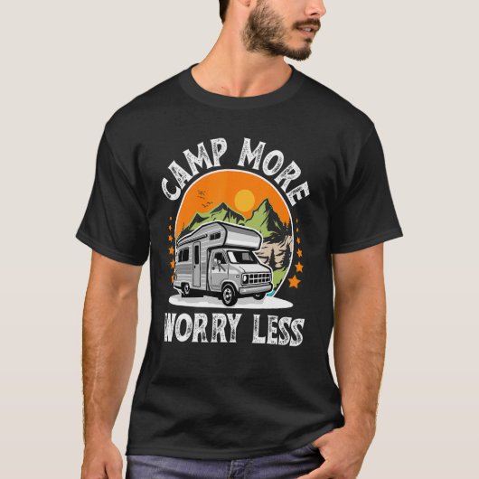 Camp More Worry Less I Camüen Caravan WoMo T-shirt (Voorkant)