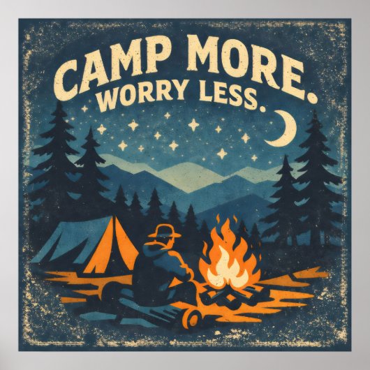Camp More. Worry Less Poster (Voorkant)