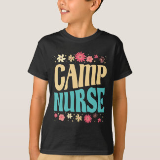 Camp Nurse Floral Outfit Summer Camping Registered T-shirt