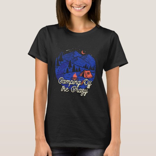 Camp off the Crazy Camper Humor Camp T-shirt (Voorkant)