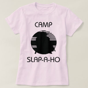 Camp Slap-A-Ho T-shirt
