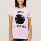 Camp Slap-A-Ho T-shirt (Voorkant)