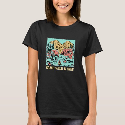 Camp Wild and Free Camping Hiking Camper Hiker Wil T-shirt (Voorkant)