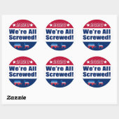 Campagne 2020| We zijn allemaal de lul! Ronde Sticker (Vel)