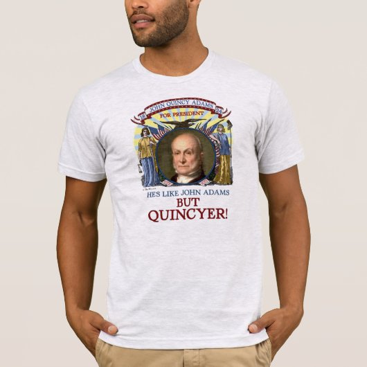 Campagne John Quincy Adams 1824 T-shirt (Voorkant)