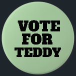CAMPAIGN BUTTONS CUSTOM<br><div class="desc">VOTE FOR ... ... .. YOUR CANDIDATE. CUSTOM BUTTON</div>