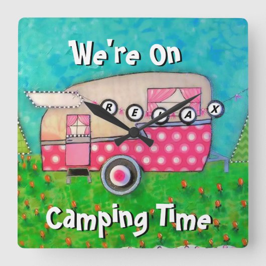 Camper Clock, we zijn op Camping Time, Glamping Vierkante Klok (Voorkant)