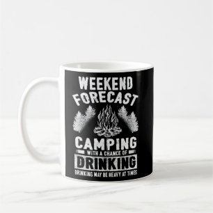 Camper Fun Weekend Forecast Camping Koffiemok