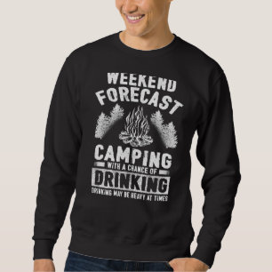 Camper Fun Weekend Forecast Camping Trui