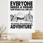 Camper Gift | Eenieder heeft een vrijdag nodig Poster (Keuken)