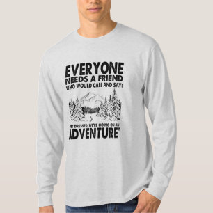Camper Gift Eenieder heeft een vrijdag nodig T-shirt