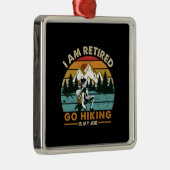Camper Gift | Go Hiking Is My Job Birthday Metalen Ornament (Rechts)